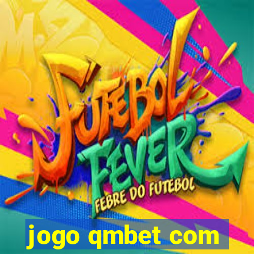 jogo qmbet com